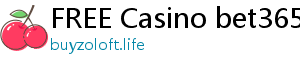 FREE Casino bet365ee