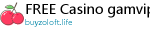 FREE Casino gamvip